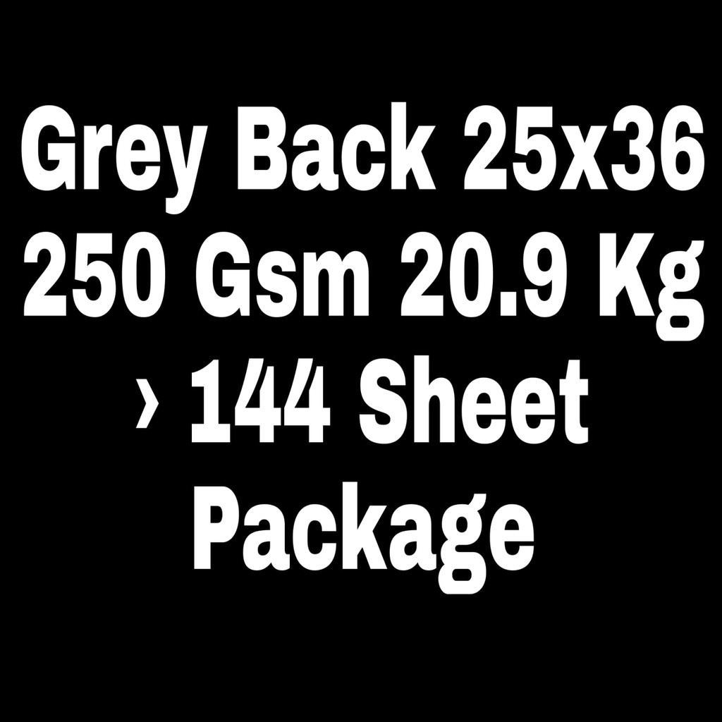 Grey Back 25x36 250 Gsm 20.9 Kg