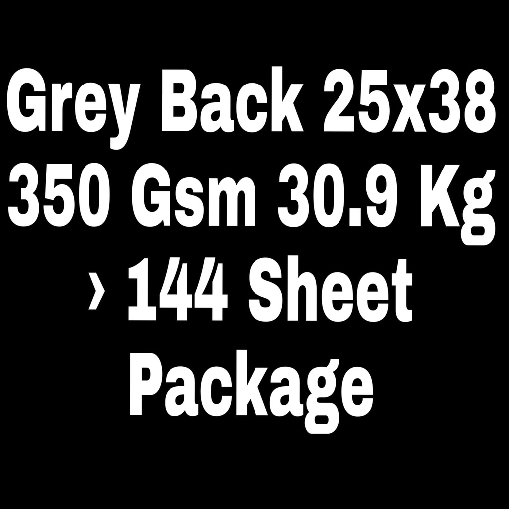 Grey Back 25x38 350 Gsm 30.9 Kg