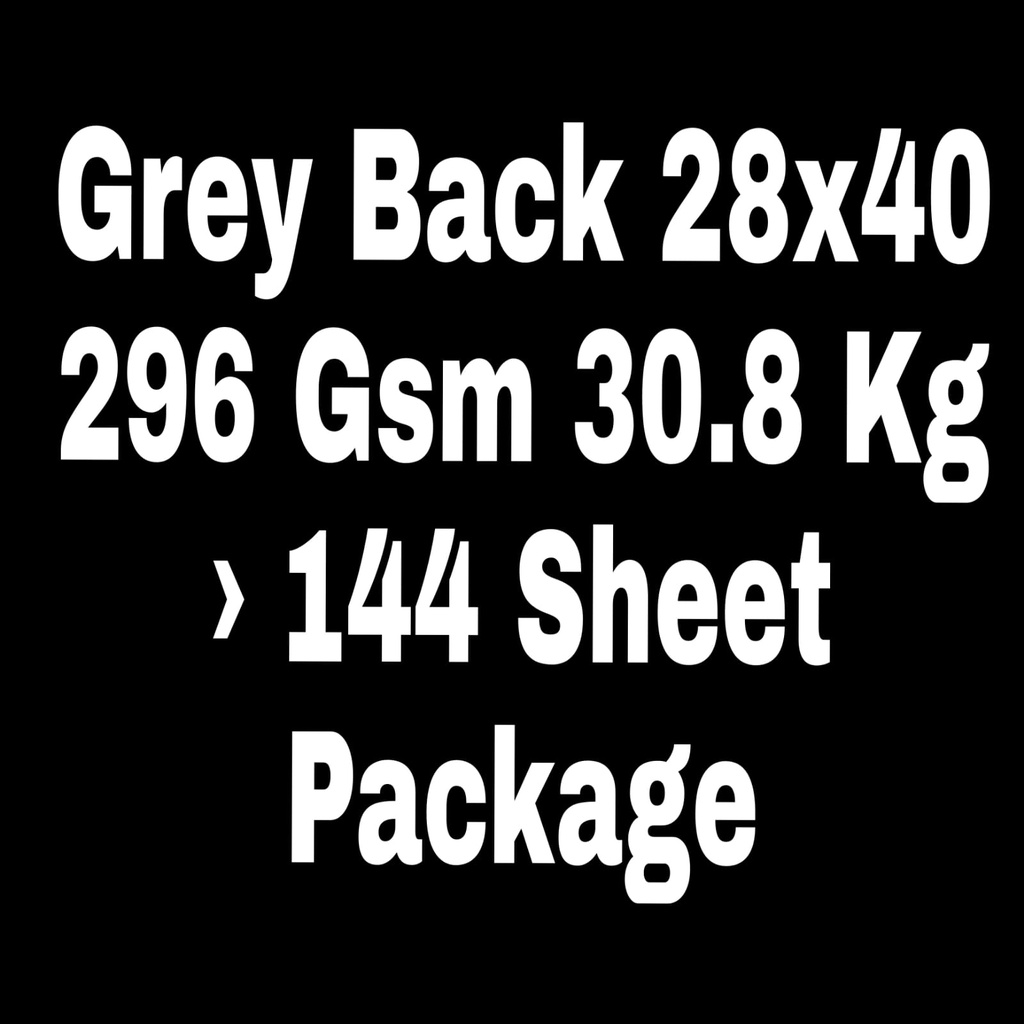 Grey Back 28x40 296 Gsm 30.8 Kg
