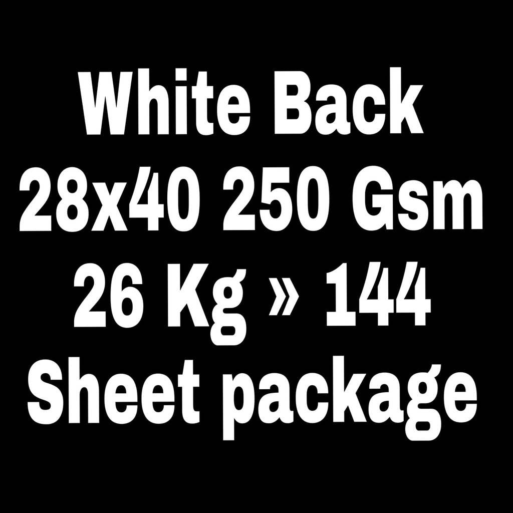 White Back 28x40 250 Gsm 26.0 Kg