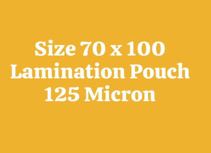 70x100 125 Micron Lamination Pouch-Pack Of 100
