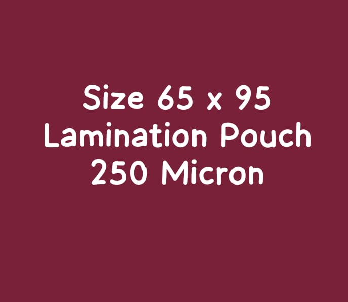 65x95 250 Micron Lamination Pouch-Pack Of 100