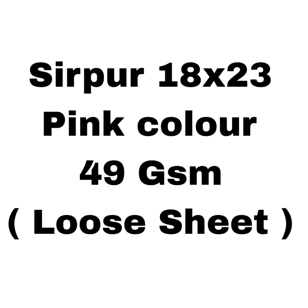 (Loose)Sirpur Pink 18x23 6.3 Kg