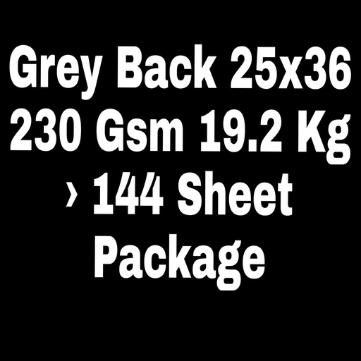 [P2244] Grey Back 25x36 230 Gsm 19.2 Kg
