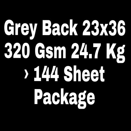 [P2238] Grey Back 23x36 320 Gsm 24.7 Kg