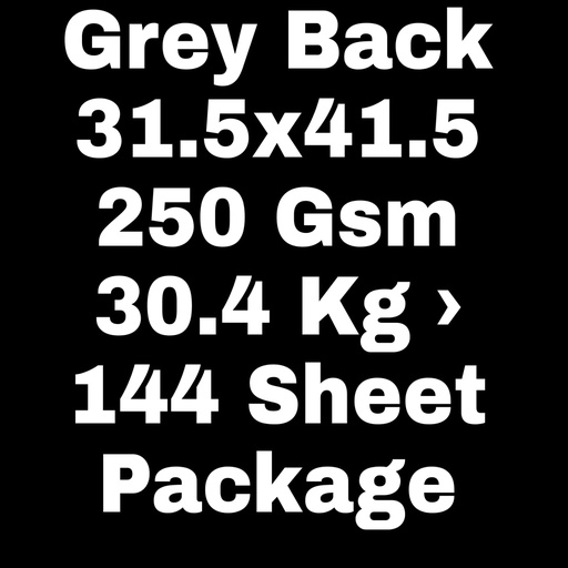 [P2288] Grey Back 31.5x41.5 250 Gsm 30.4 Kg
